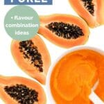 Papaya Puree Pinterest Pin